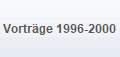 Vorträge 1996-2000